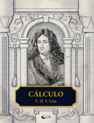Cálculo, Volume 1 - V. H. S. Lins (2ª ed)