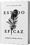 Estudo Eficaz: Inteligência, Virtude e Provas - Ivan Guilhon